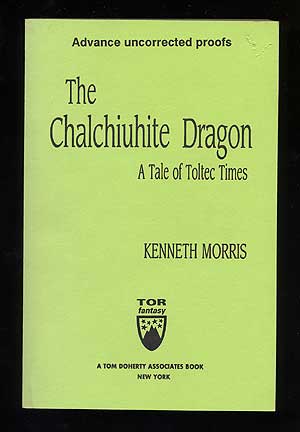 The Chalchiuhite Dragon: A Tale of Toltec Times