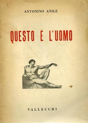 Imagen del vendedor de Questo  l'uomo. Il corporeo, lo spirituale, l'umanit. a la venta por FIRENZELIBRI SRL