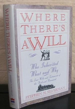 Seller image for Where There's a Will.Who Inherited What and Why for sale by The Wild Muse