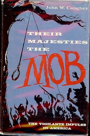 THEIR MAJESTIES THE MOB