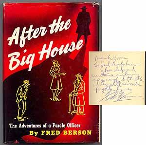 Imagen del vendedor de After the Big House: The Adventures of a Parole Officer a la venta por Between the Covers-Rare Books, Inc. ABAA