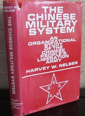 The Chinese Military System: An Organizational Study of the Chinese People's Liberation Army