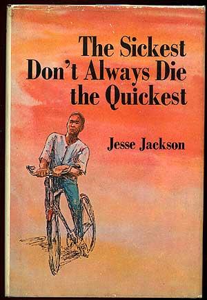 Bild des Verkufers fr The Sickest Don't Always Die the Quickest zum Verkauf von Between the Covers-Rare Books, Inc. ABAA