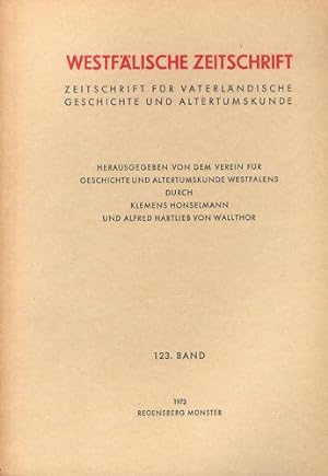Bild des Verkufers fr Westflische Zeitschrift - Zeitschrift fr vaterlndische Geschichte und Altertumskunde - 123. Band - 1973 zum Verkauf von Paderbuch e.Kfm. Inh. Ralf R. Eichmann