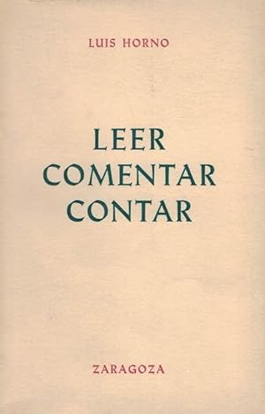 Seller image for LEER COMENTAR CONTAR. Crnicas Radiadas for sale by Librera Torren de Rueda