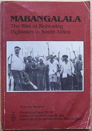 Mabangalala the Rise of Right-wing Vigilantes in South Africa