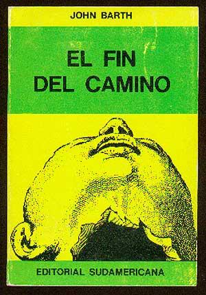Bild des Verkufers fr El Fin Del Camino [The End of the Road] zum Verkauf von Between the Covers-Rare Books, Inc. ABAA