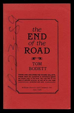 Bild des Verkufers fr The End of the Road zum Verkauf von Between the Covers-Rare Books, Inc. ABAA