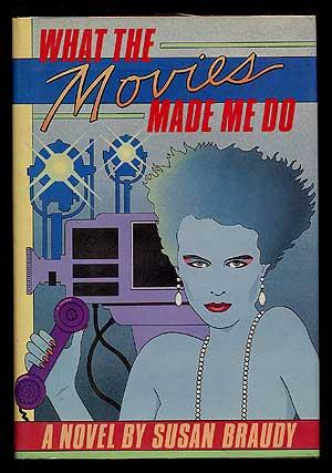 Imagen del vendedor de What the Movies Made Me Do a la venta por Between the Covers-Rare Books, Inc. ABAA