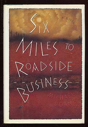 Bild des Verkufers fr Six Miles to Roadside Business zum Verkauf von Between the Covers-Rare Books, Inc. ABAA