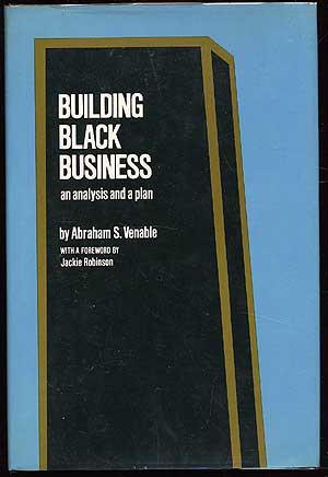 Imagen del vendedor de Building Black Business: An Analysis and a Plan a la venta por Between the Covers-Rare Books, Inc. ABAA