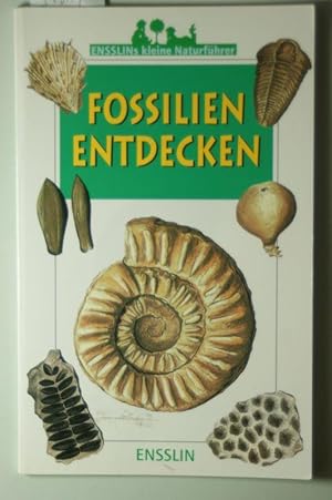 Fossilien entdecken. Francis Duranthon. Ill. von Anne Eydoux. [Aus dem Franz. von Sabine Müller],...