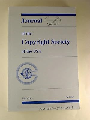 Journal of the Copyright Society of the USA. - Vol. 56 / No. 1, Fall 2008.