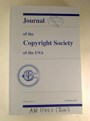 Journal of the Copyright Society of the USA. - Vol. 56 / No. 4, Summer 2009.