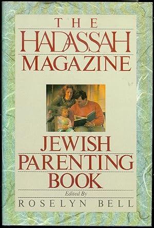 The Hadassah Magazine: Jewish Parenting Book