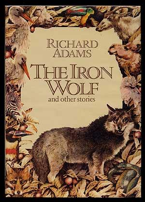 Bild des Verkufers fr The Iron Wolf and Other Stories zum Verkauf von Between the Covers-Rare Books, Inc. ABAA