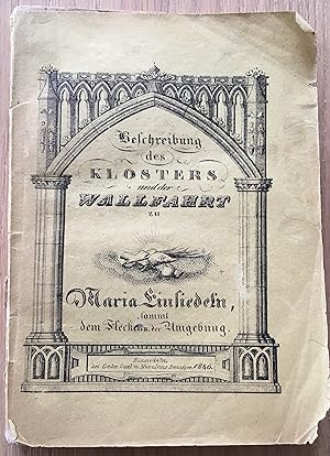 Beschreibung des Klosters und der Wallfahrt zu Maria Einsiedeln, sammt dem Flecken u. der Umgebung