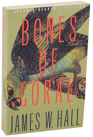 Image du vendeur pour Bones of Coral (Advance Reading Copy) mis en vente par Jeff Hirsch Books, ABAA
