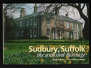 Sudbury, Suffolk: The Unlisted Heritage.