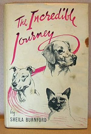 Bild des Verkufers fr THE INCREDIBLE JOURNEY zum Verkauf von B A Downie Dog Books