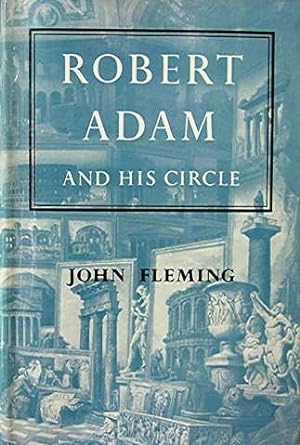 Robert Adam and His Circle