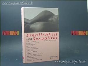 Seller image for Sinnlichkeit und Sexualitt : Beitrge zu den Luzerner Psychotherapietagen 1996. Lothar Riedel (Hrsg.). [Andr Baliarda .] for sale by Antiquariat-Fischer - Preise inkl. MWST