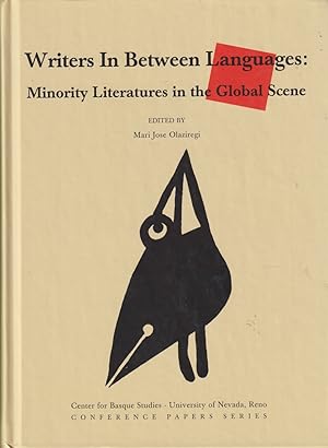 Imagen del vendedor de Writers in Between Languages: Minority Literatures in the Global Scene a la venta por Jonathan Grobe Books