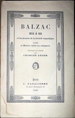 Balzac mis à nu et les dessous de la société romantique d'après les mémoires inédits d'un contemp...