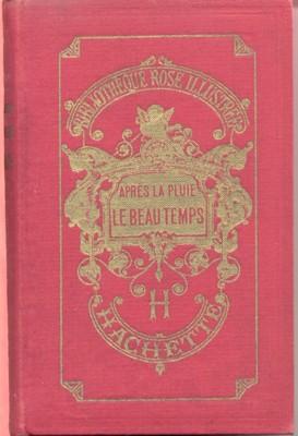 Après la pluie le beau temps. Ouvrage illustré de 128 vignettes dessinées sur bois par É. Bayard.