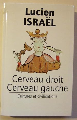 Imagen del vendedor de Cerveau droit, cerveau gauche : cultures et civilisations. a la venta por Domifasol