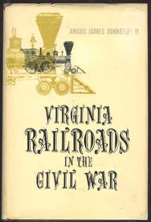 Virginia Railroads in the Civil War