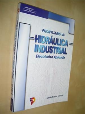 Imagen del vendedor de PRONTUARIO DE HIDRULICA INDUSTRIAL. ELECTRICIDAD APLICADA a la venta por LIBRERIA TORMOS