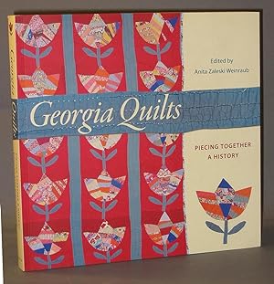 Seller image for Georgia Quilts : Piecing Together A History for sale by Exquisite Corpse Booksellers