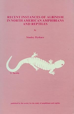 Imagen del vendedor de Recent Instances of Albinism in North American Amphibians and Reptiles a la venta por Frank's Duplicate Books
