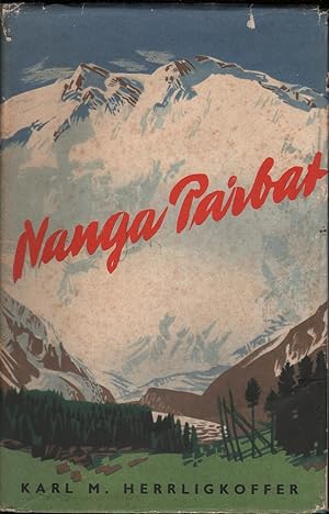 Seller image for Nanga Parbat: Incorporating the Official Report of the Expedition of 1953 for sale by Mr Pickwick's Fine Old Books