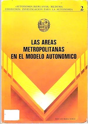 Bild des Verkufers fr Las reas metropolitanas en el modelo autonmico zum Verkauf von Mike's Library LLC