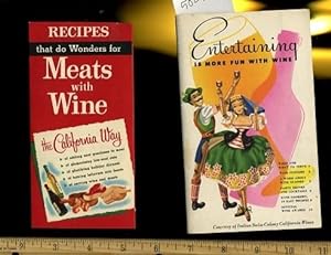 Imagen del vendedor de Entertaining is More Fun with Wine / Recipes That Do Wonders for Meats with Wine [2 Booklets with drink and Food Recipes Using California Wines, 1950s Era Entertaining guide] a la venta por GREAT PACIFIC BOOKS