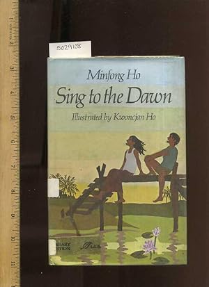 Seller image for Sing to the Dawn [Juvenile Novel, Asia, Struggling for the Right to go to School] for sale by GREAT PACIFIC BOOKS