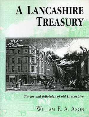 Lancashire Treasury : Stories and Folk-Tales of Old Lancashire