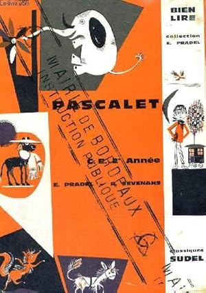 Image du vendeur pour PASCALET - C.E.2 ANNEE - BIEN LIRE - COLLECTION E. PRADEL mis en vente par Le-Livre