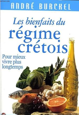 Seller image for LES BIENFAITS DU REGIME CRETOIS pour mieux vivre plus longtemps for sale by Le-Livre