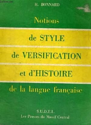 Seller image for NOTIONS DE STYLE DE VERSIFICATION ET D'HISTOIRE DE LA LANGUE FRANCAISE for sale by Le-Livre