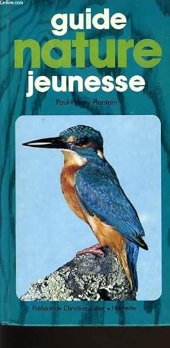 Seller image for GUIDE NATURE JEUNESSE for sale by Le-Livre