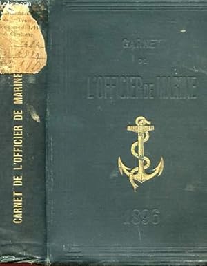 Bild des Verkufers fr CARNET DE L'OFFICIER DE MARINE POUR 1896 (18e ANNEE) - AGENDA VADE-MECUM A L'USAGE DES OFFICIERS DE LA MARINE MILITAIRE ET DE LA MARINE DU COMMERCE zum Verkauf von Le-Livre