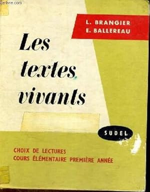 Image du vendeur pour LES TEXTES VIVANTS - CHOIX DE LECTURES - COURS ELEMENTAIRE - PREMIERE ANNEE mis en vente par Le-Livre