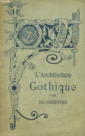 Bild des Verkufers fr L'ARCHITECTURE GOTHIQUE zum Verkauf von Le-Livre