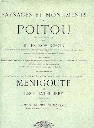 Seller image for PAYSAGES ET MONUMENTS DU POITOU, 135e & 136e LIVRAISONS: MENIGOUTE ET LES CHATELLIERS (DEUX-SEVRES) for sale by Le-Livre