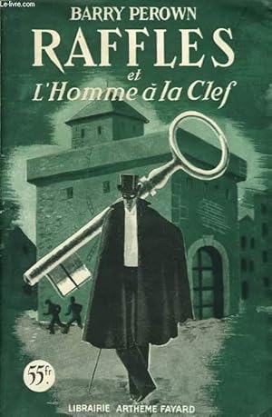 Seller image for RAFFLES ET L'HOMME A LA CLEF for sale by Le-Livre