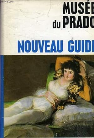 Imagen del vendedor de MUSEE DU PRADO - NOUVEAU GUIDE a la venta por Le-Livre