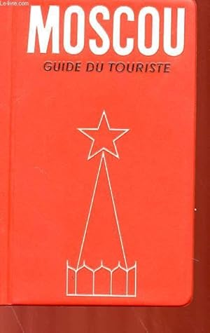 Seller image for MOSCOU - GUIDE DU TOURISTE for sale by Le-Livre